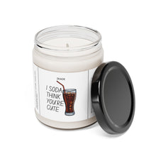 Load image into Gallery viewer, I soda think you're cute, valentines day, anniversary Scented Soy Candle, 9oz