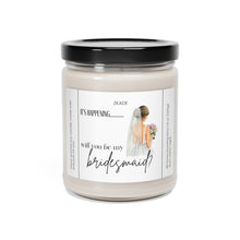 Load image into Gallery viewer, its happening.. will you be my bridesmaid, bride, wedding, proposal, best friend gift, Scented Soy Candle, 9oz