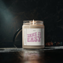 Load image into Gallery viewer, take it easy, recovery, valentines day, Anniversary, birthday day, Scented Soy Candle, 9oz