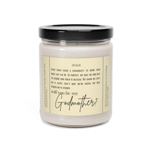 Load image into Gallery viewer, Will you be my Godmother, pregnant, announcement, Scented Soy Candle, 9oz