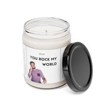 Load image into Gallery viewer, you rock my world, Funny dirty candle, girlfriend, boyfriend, girlfriend, wife, husband, Valentines day, Anniversary, birthday day, Scented Soy Candle, 9oz