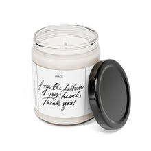 Load image into Gallery viewer, From the bottom of my heart thank you, appreciative, valentines day, Anniversary, birthday day, Scented Soy Candle, 9oz