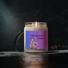Load image into Gallery viewer, you rock my world, Funny dirty candle, girlfriend, boyfriend, girlfriend, wife, husband, Valentines day, Anniversary, birthday day, Scented Soy Candle, 9oz