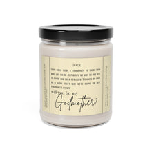 Load image into Gallery viewer, Will you be my Godmother, pregnant, announcement, Scented Soy Candle, 9oz
