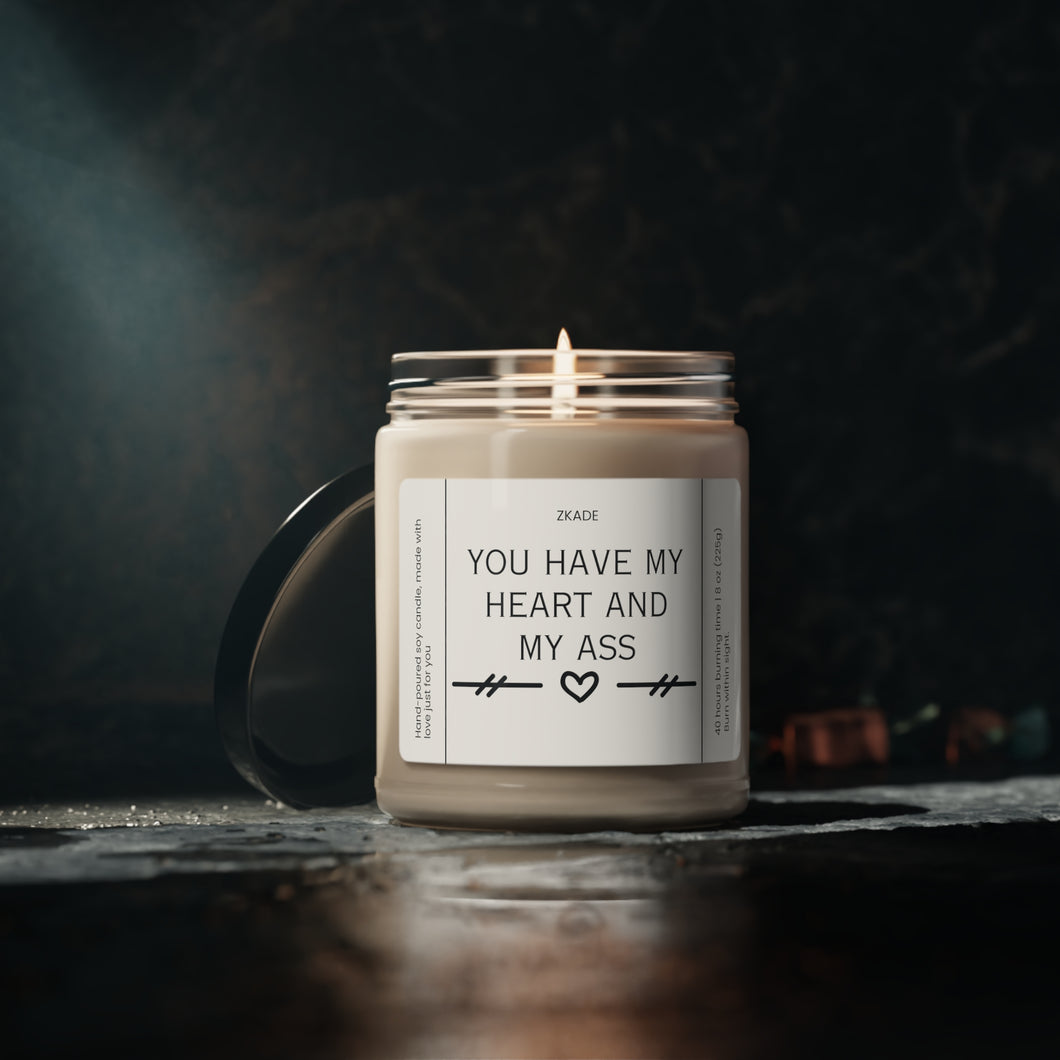 you have my heart and my axx,  Funny candle, best friend, co worker girlfriend, boyfriend, girlfriend, wife, husband, Valentines day, Anniversary, birthday day, Scented Soy Candle, 9oz