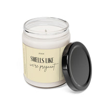 Load image into Gallery viewer, smells like were pregnant,  pregnant, announcement, Scented Soy Candle, 9oz
