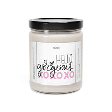 Load image into Gallery viewer, hello gorgeous, xoxo, positivity, mental health,  valentines day,  Anniversary, birthday day, Scented Soy Candle, 9oz
