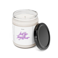 Load image into Gallery viewer, better together,  valentines day,  Anniversary, birthday day, Scented Soy Candle, 9oz
