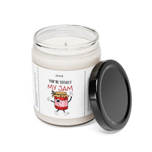 Load image into Gallery viewer, you&#39;re totally my jam,  valentines day, anniversary  Scented Soy Candle, 9oz
