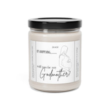 Load image into Gallery viewer, Will you be my Godmother, pregnant, announcement, Scented Soy Candle, 9oz
