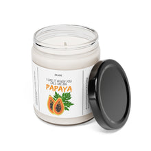 Load image into Gallery viewer, I like when you call me big papaya,  valentines day, anniversary  Scented Soy Candle, 9oz
