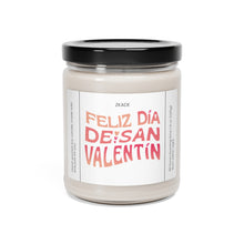 Load image into Gallery viewer, Feliz dia de San Valentin, Valentines day,  Anniversary, birthday day, Scented Soy Candle, 9oz
