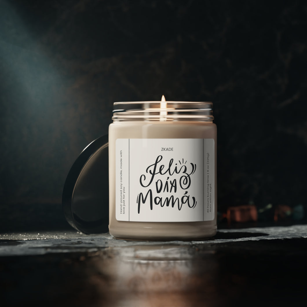 Feliz dia mama, Mothers day,  Valentines day,  Anniversary, birthday day, Scented Soy Candle, 9oz