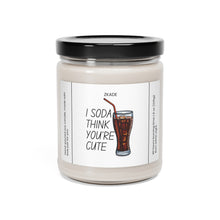 Load image into Gallery viewer, I soda think you&#39;re cute, valentines day, anniversary  Scented Soy Candle, 9oz
