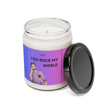 Load image into Gallery viewer, you rock my world, Funny dirty candle, girlfriend, boyfriend, girlfriend, wife, husband, Valentines day, Anniversary, birthday day, Scented Soy Candle, 9oz
