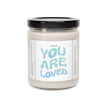 Load image into Gallery viewer, you are loved,  valentines day,  Anniversary, birthday day, Scented Soy Candle, 9oz
