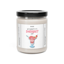 Load image into Gallery viewer, Go shawty its sherbet day, anniversary  Scented Soy Candle, 9oz
