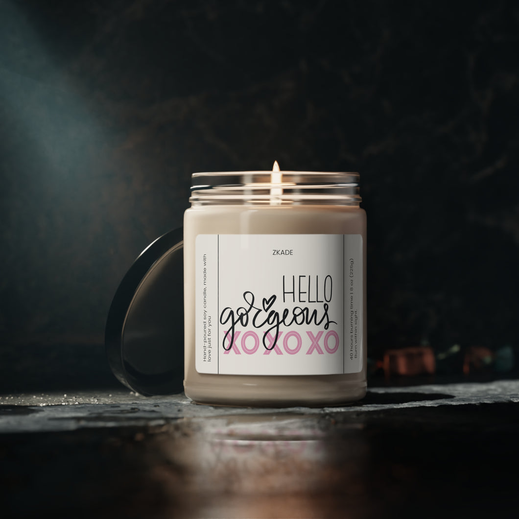 hello gorgeous, xoxo, positivity, mental health,  valentines day,  Anniversary, birthday day, Scented Soy Candle, 9oz