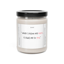 Load image into Gallery viewer, when I follow my heart it leads me to you, thank you, appreciative, valentines day,  Anniversary, birthday day, Scented Soy Candle, 9oz
