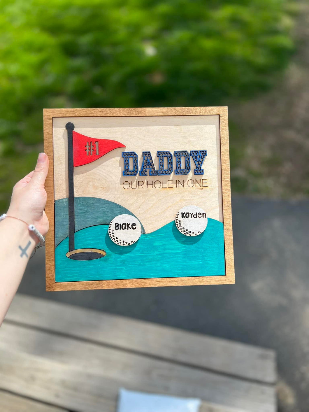 Daddy our hole in one Wood sign